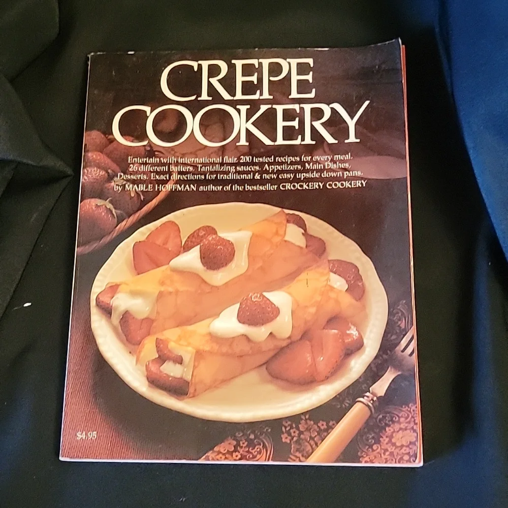 CREPE COOKERY 200 Recipes Mabel Hoffman